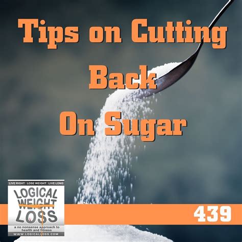 Tips to Cut Back on Sugar | Logical Weight Loss Podcast
