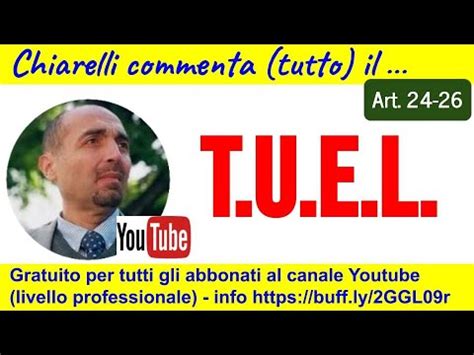 Cod094 - Chiarelli commenta (tutto) il TUEL (Testo Unico Enti Locali) - Art. 24-26 (23/8/2022 ...