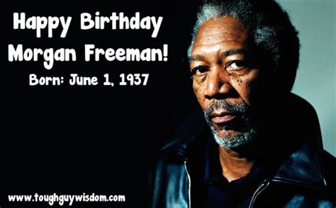 Happy Birthday Morgan Freeman! | Morgan freeman, Tough guy, Freeman