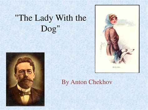 PPT - "The Lady With the Dog" PowerPoint Presentation - ID:465378