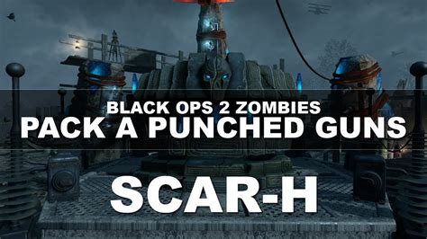 Scar H Black Ops 2 Pack A Punch