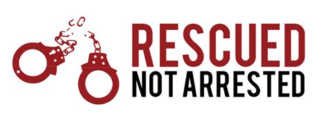 Rescued Not Arrested