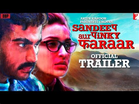 Watch Hindi Trailer Of Sandeep Aur Pinky Faraar