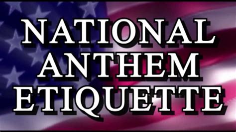 National Anthem Etiquette - 2013 Update - YouTube