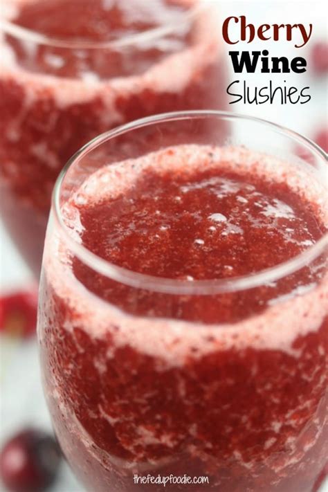 How To Make Simple Cherry Wine Slushies- The Fed Up Foodie