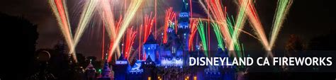 Ultimate Disneyland California Fireworks Guide – Everything You Need To ...