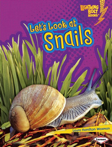 Amazon | Let's Look at Snails (Lightning Bolt Books) | Waxman, Laura Hamilton | Biological Sciences