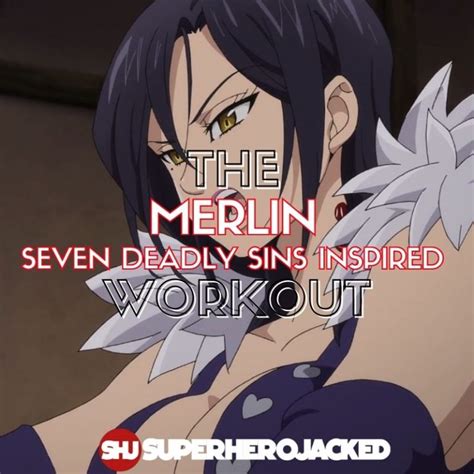 Merlin Workout Routine: Train to Become The Seven Deadly Sins Mage!