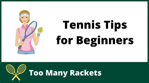 Top 10 Tennis Tips for Beginners - Too Many Rackets