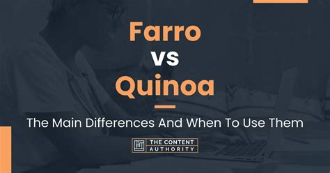 Farro vs Quinoa: The Main Differences And When To Use Them