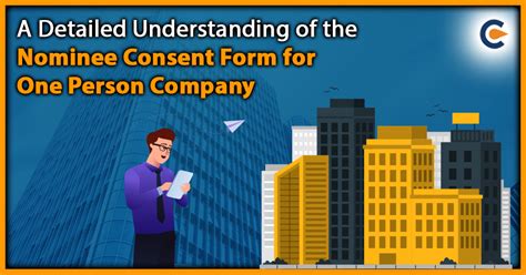 A Detailed Understanding of the Nominee Consent Form for One Person Company