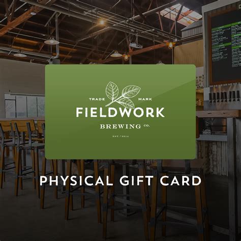 Physical Gift Card (In Taproom Use Only) – Fieldwork Brewing