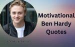 Motivational Ben Hardy Quotes and Sayings - TIS Quotes