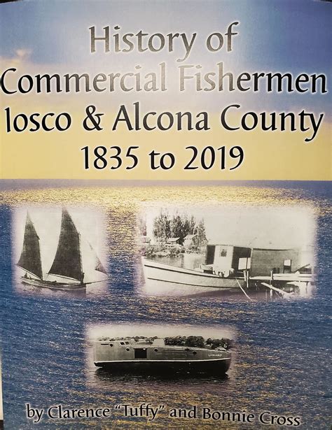 History of Commercial Fisherman: Iosco and Alcona County 1835 to 2019 ...