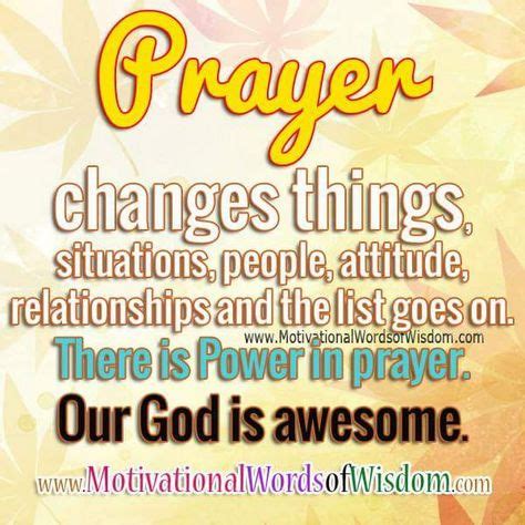 Pray! Prayer Changes Things!