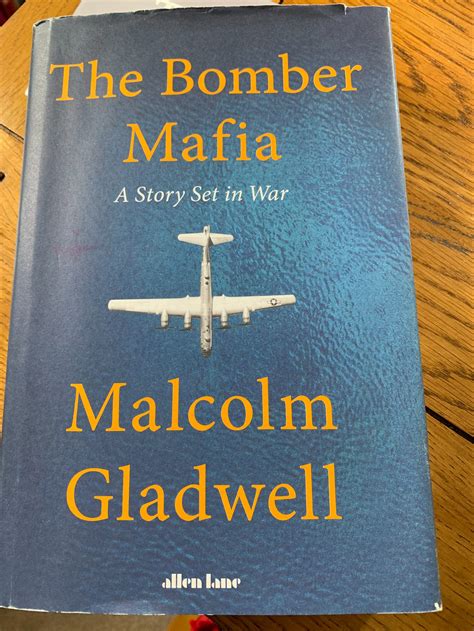 Malcolm Gladwell's 'The Bomber Mafia: A Story Set in War'