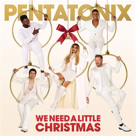 ‎We Need A Little Christmas by Pentatonix on Apple Music