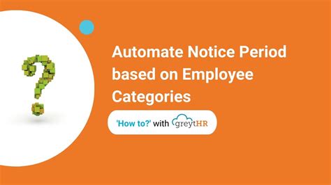 Automate Notice Period based on Employee Categories using greytHR - YouTube