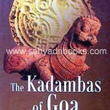 The Kadambas Of Goa By S.G.Kadamb - Buy Kadambas Books Online A Sahyadri Books, Goa Kadambas ...