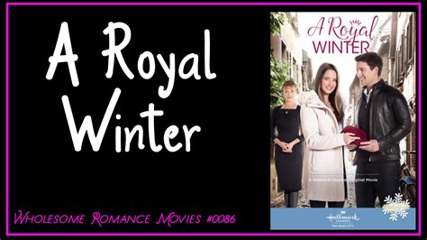 A Royal Winter (2017) WRM Review – Wholesome Romance Movies