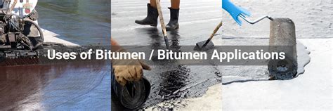 Uses of Bitumen | Bitumen Applications | Bituminous Materials | Usage