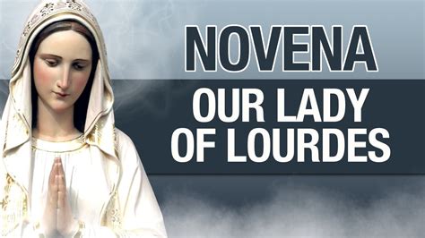 Novena To Our Lady of Lourdes | Prayer For Healing (With 9 Memorare) - YouTube