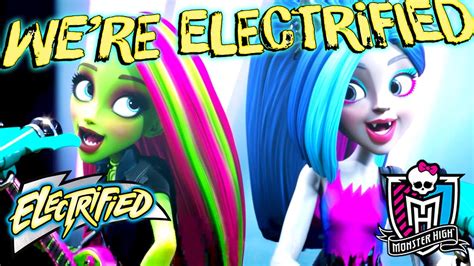 "Electrified" Official Lyric Music Video | Electrified | Monster High ...