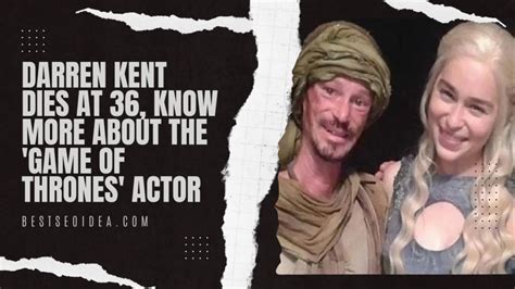 Darren Kent Dies at 36, Know More About the 'Game of Thrones' Actor ...