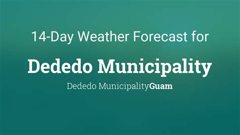 Dededo Municipality, Guam 14 day weather forecast