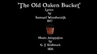 THE OLD OAKEN BUCKET - 1826 - Performed by Tom Roush Chords - ChordU