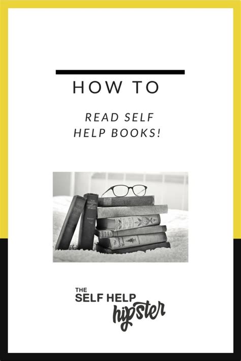 How to read Self Help Books According to the Self Help Hipster