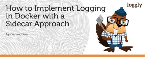 How to Implement Logging in Docker with a Sidecar Approach