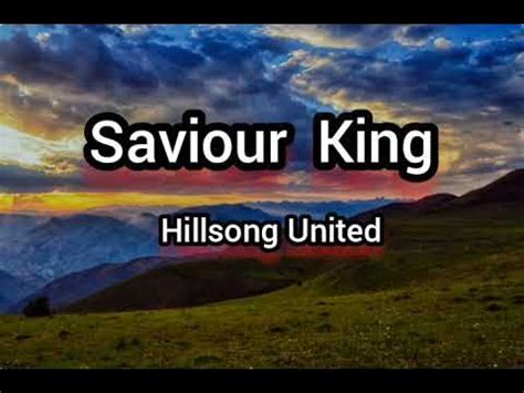 Saviour King - Hillsong United - YouTube