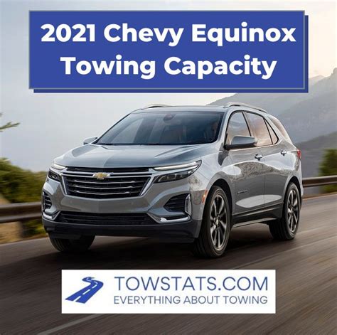 2021 Chevy Equinox Towing Capacity - TowStats.com