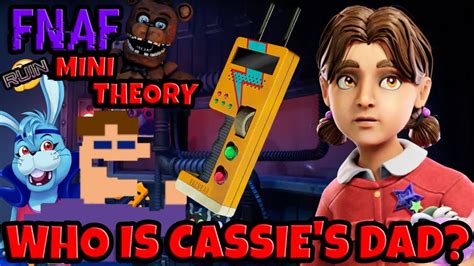 Who Is Cassie’s Dad? || FNaF Security Breach Ruin Mini Theory - YouTube