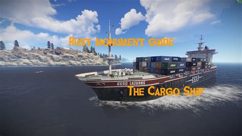 Rust Monument Guide - The Cargo Ship [OUTDATED] - YouTube