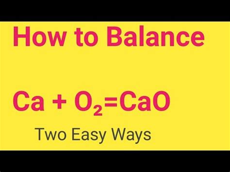 Ca + O2=CaO Balanced Equation||Calcium plus Oxygen=Calcium oxide ...