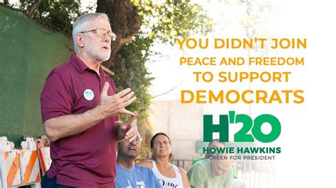 You didn’t join the Peace and Freedom Party to support Democrats | Howie Hawkins for our Future