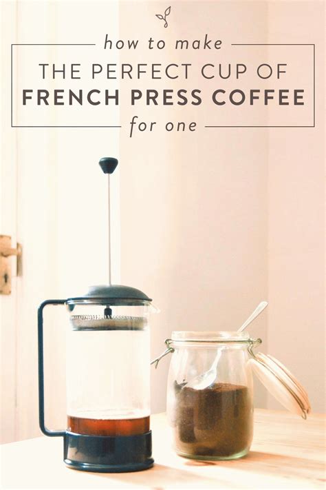 How to Make the Perfect Cup of French Press Coffee for One in 2021 | French press coffee, Coffee ...