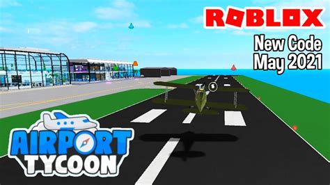 Roblox Airport Tycoon! New Code May 2021 - YouTube