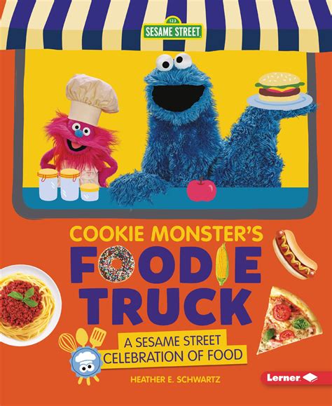 Cookie Monster's Foodie Truck : A Sesame Street (R) Celebration of Food - Walmart.com