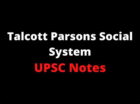 Talcott Parsons Social System Sociology UPSC Notes Chapter 4