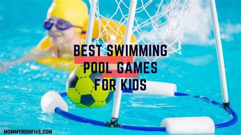 Fun Swimming Pool Games For Kids