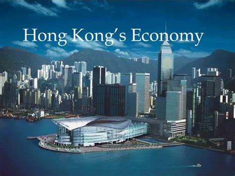 PPT - Hong Kong’s Economy PowerPoint Presentation, free download - ID:5741901