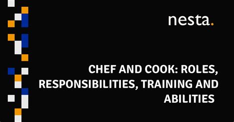 Chef and Cook: Roles, Responsibilities, Training and Abilities | Nesta HK