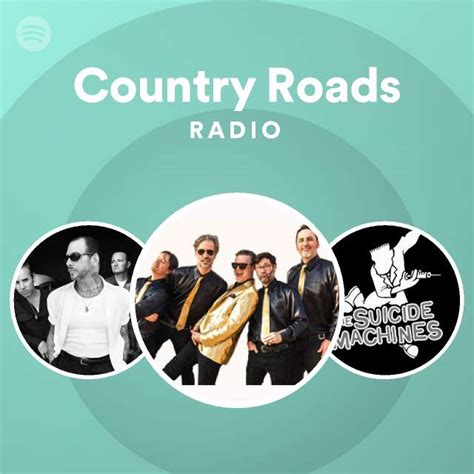 Country Roads Radio | Spotify Playlist