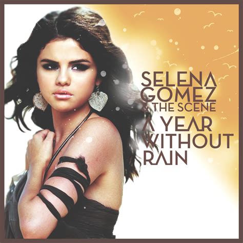 A Year Without Rain - Selena Gomez Fan Art (19710421) - Fanpop