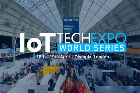 IoT Tech Expo Global 2018: Highlights of event in London