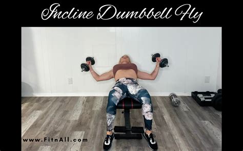 Incline Dumbbell Fly: Benefits, Mistakes, Form - Adriana Albritton