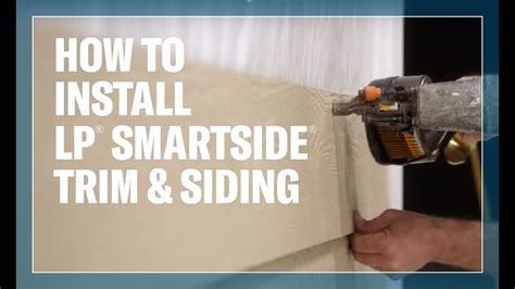 How To Install LP® SmartSide® Trim & Siding Products - YouTube